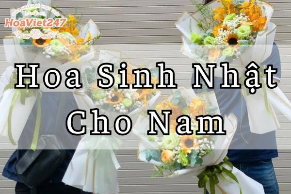 hoa sinh nhật cho nam